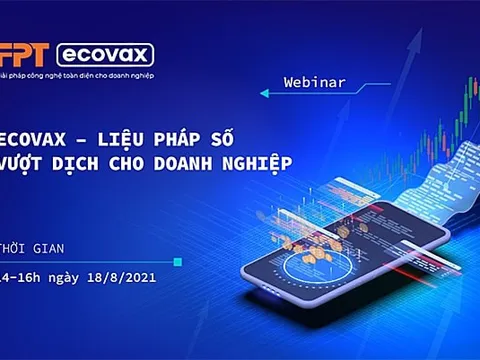 FPT công bố liệu pháp eCovax giúp doanh nghiệp vượt đại dịch