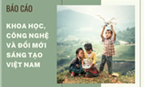 Báo cáo “Khoa học, công nghệ và đổi mới sáng tạo Việt Nam”