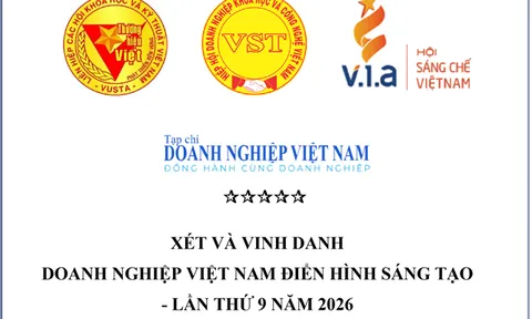 Chương trình Vinh danh " Doanh nghiệp Việt Nam Điển hình Sáng tạo - lần thứ 9 năm 2026 "