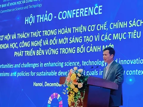 Hoàn thiện cơ chế, chính sách khoa học, công nghệ và đổi mới sáng tạo vì các mục tiêu phát triển bền vững