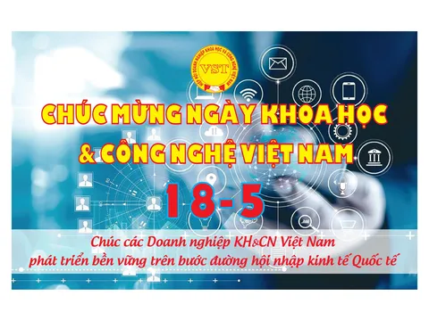 CHÚC MỪNG NGÀY KHOA HỌC & CÔNG NGHỆ VIỆT NAM 18-5
