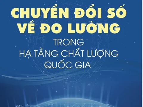 Chuyển đổi số về đo lường trong hạ tầng chất lượng quốc gia