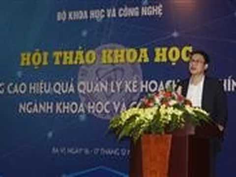 Nâng cao hiệu quả quản lý kế hoạch – tài chính ngành khoa học và công nghệ
