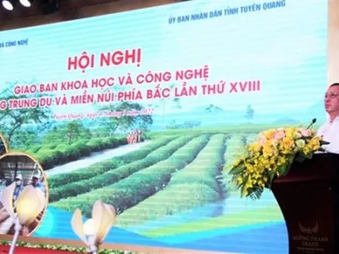 Hội nghị giao ban khoa học và công nghệ vùng Trung du và Miền núi phía Bắc lần thứ XVIII