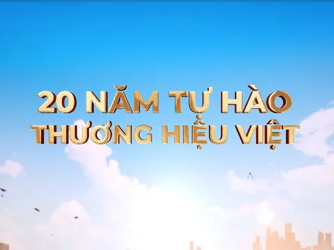 Phim phóng sự Kỷ niệm 20 năm tự hào Thương Hiệu Việt